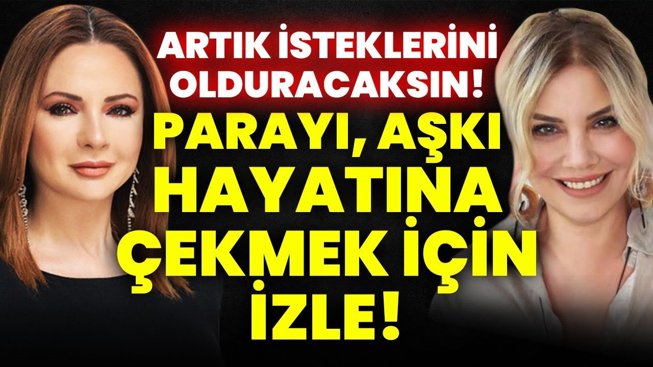Mutlaka İzle! Parayı, Aşkı Hayatına Çekeceksin! Hayallerin Gerçekleşmesi İçin Teknik! Serpil Ciritci