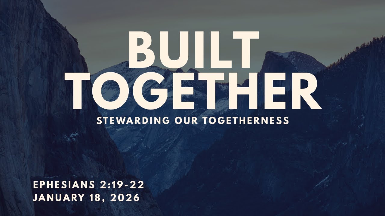 Built Together: Ephesians 2:19-22 | Mike Anderson (Slides and Audio Only)