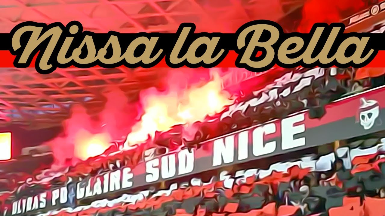 Nissa la Bella | Chant Ultras Populaire Sud | OGC Nice Nizza France | Allianz Riviera stadium chant