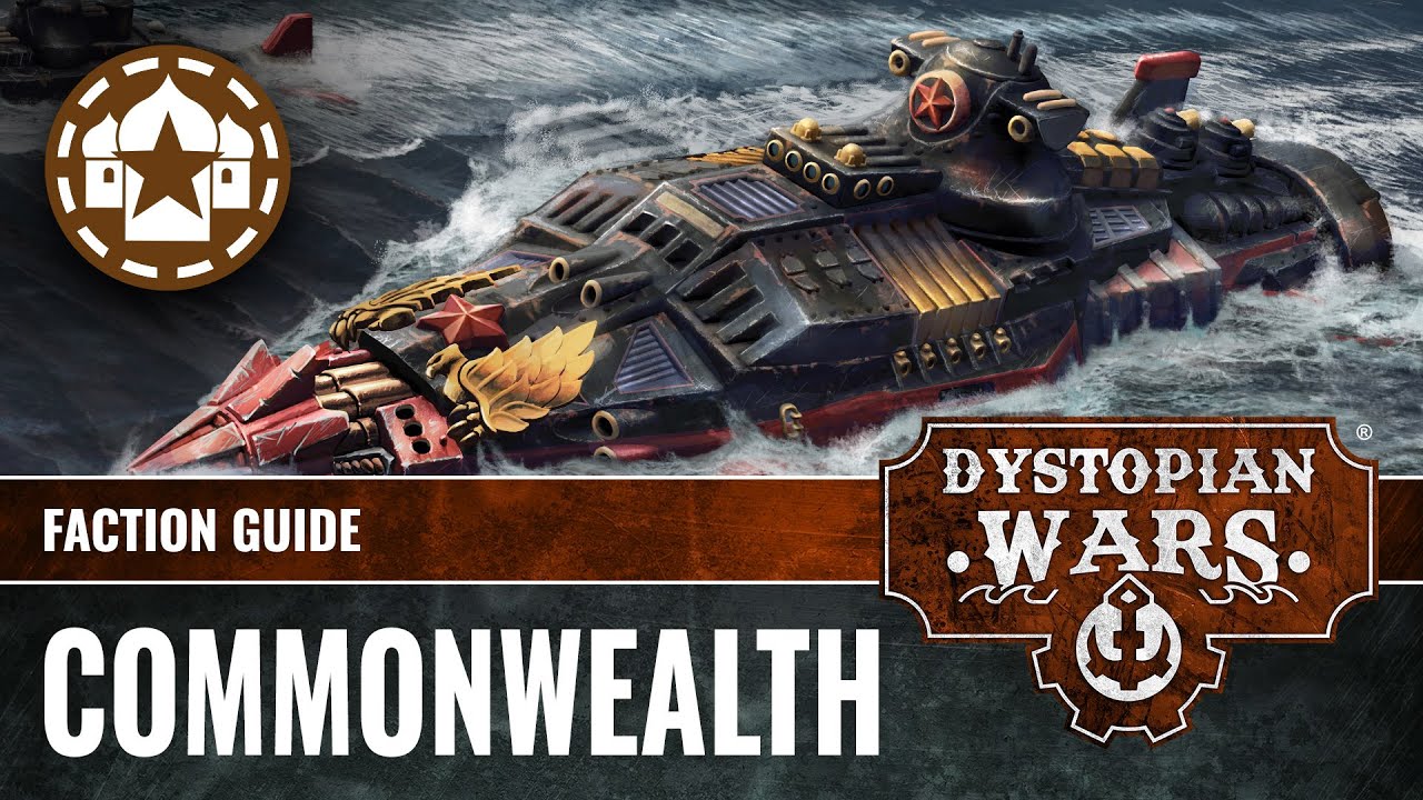The Commonwealth: Lore Of Dystopian Wars Faction Guide