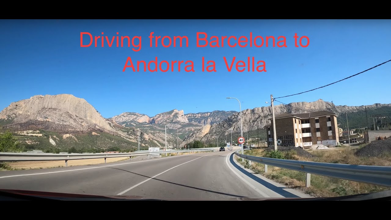 Driving from Barcelona to Andorra la Vella (4K)