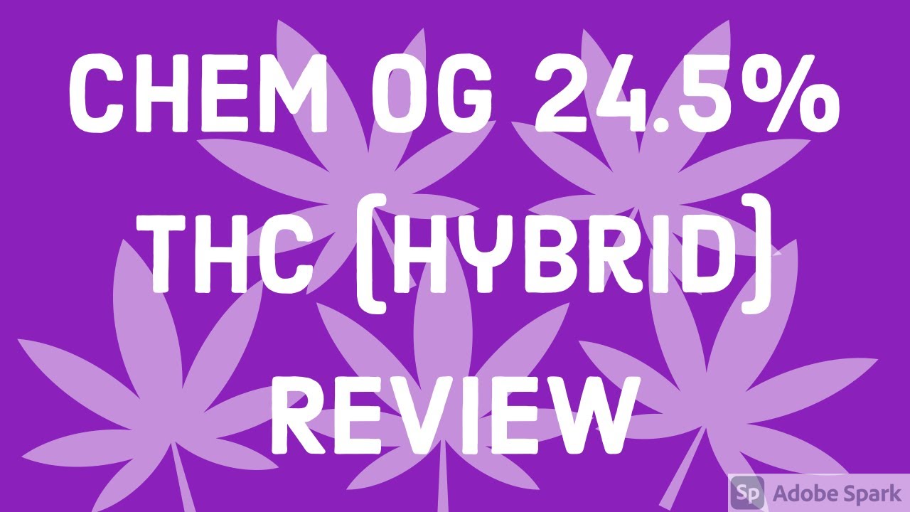 Strain Review: Chem OG by Muskoka Grown