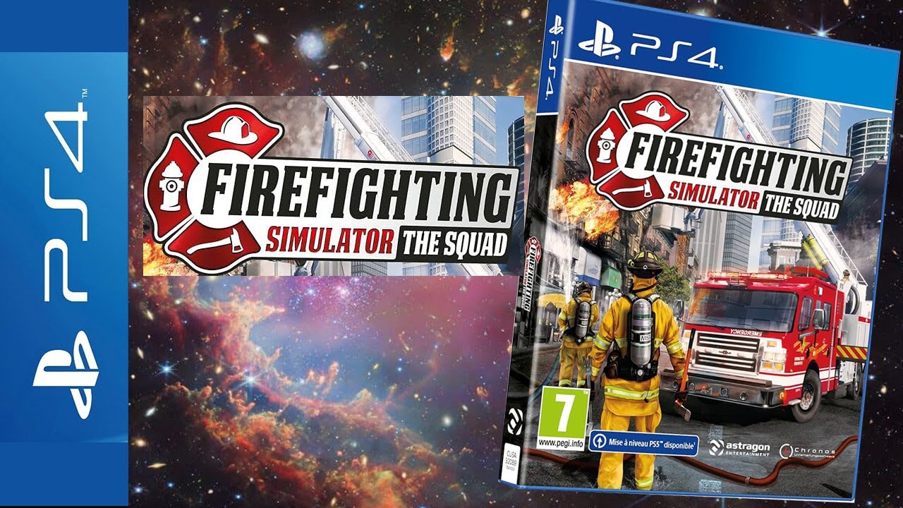 Firefighting simulator the squad, PS4, ce jeu de pompier qui rend accroc!