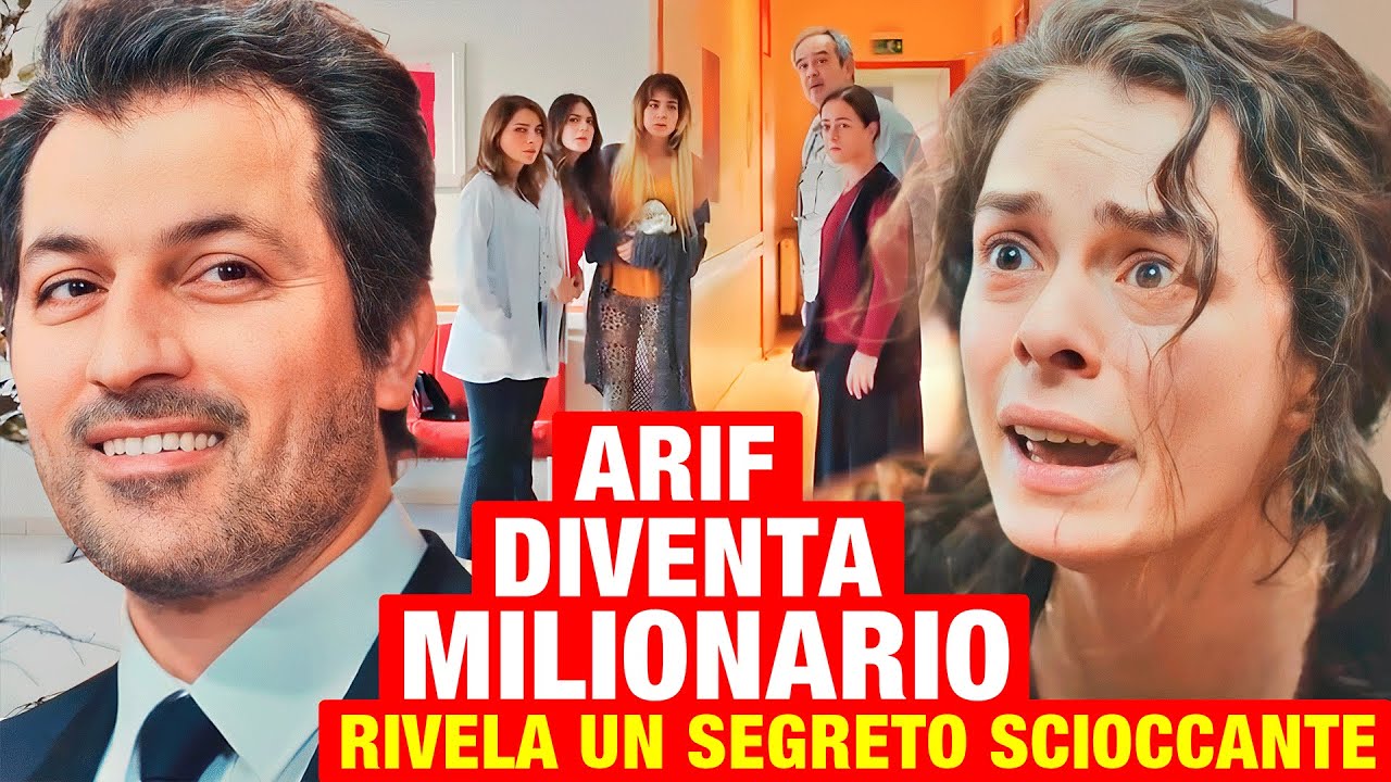 LA FORZA DI UNA DONNA - Arif diventa milionario grazie a un dettaglio scioccante e rivela segreto