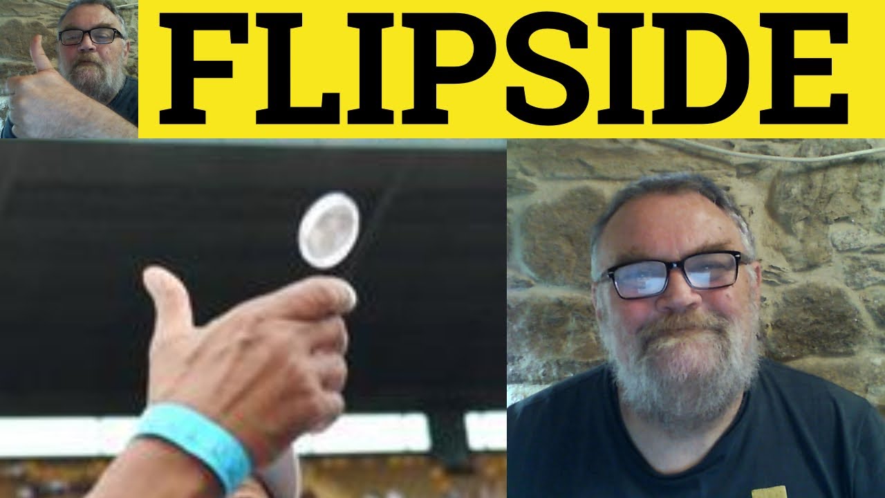 🔵 Flip Side Meaning - Flipside Examples - Flip-Side Definition