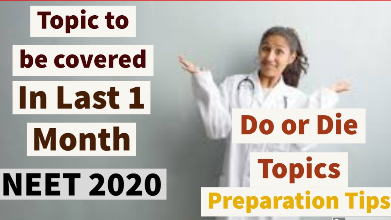 Preparation tips for NEET 2020 Exam for 1 month