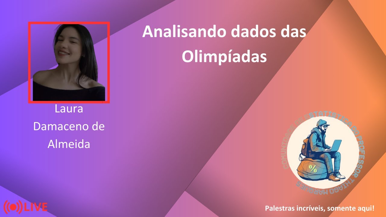 Live Laura Damaceno (AI Girls) -  Analisando dados das Olimpíadas
