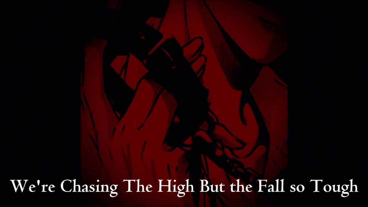 We're Chasing The High, But The Fall So Tough 
