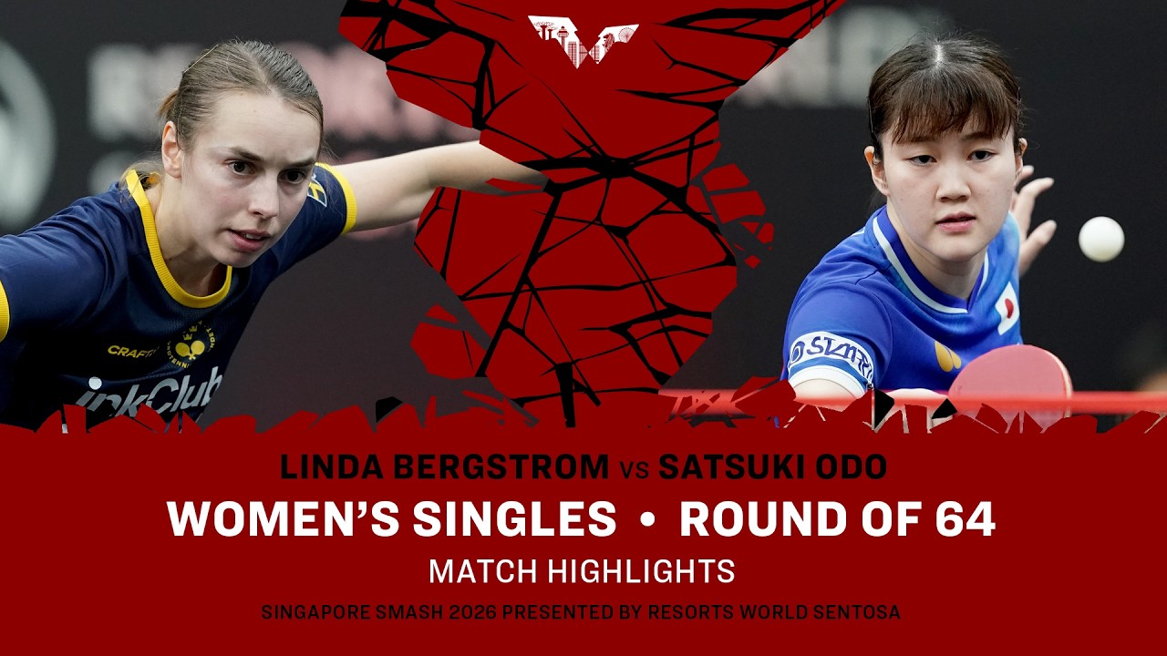 Linda Bergstrom vs Satsuki Odo | WS R64 | #WTTSingapore2026
