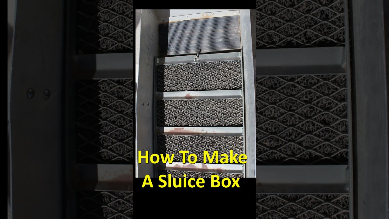 How to make a gold catching sluice box