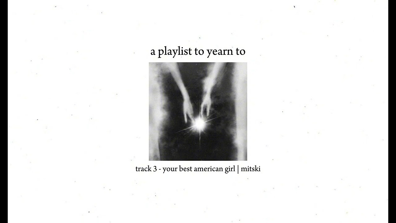 a playlist to yearn to
