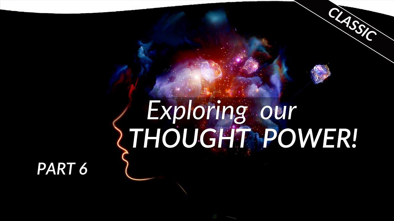 The Power of Thought: Part 6 with Pablo Sender | Theosophical Classic 2020