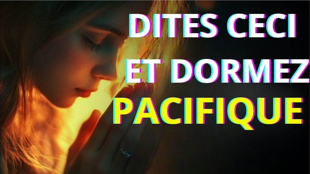 Paix Divine pour la Nuit | Prière du Soir pour une Âme Apaisée et un Sommeil Réparateur