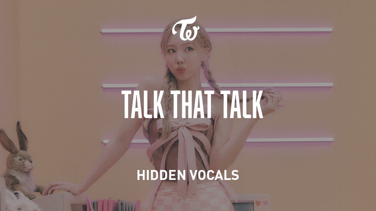 TWICE 「Talk That Talk」 Hidden Vocals + Instrumental (Backing Track)