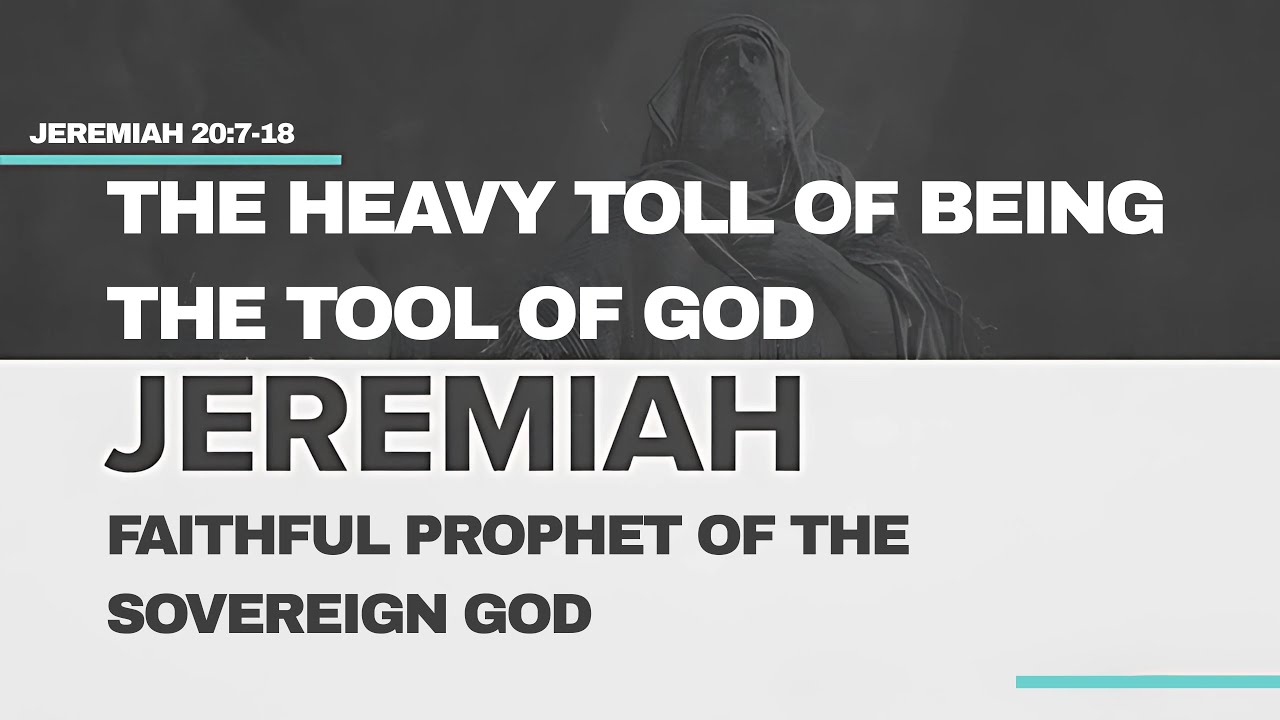 Sermon | January 7th, 2026 | The Heavy Toll of Being the Tool of God | Jeremiah 20:7-18