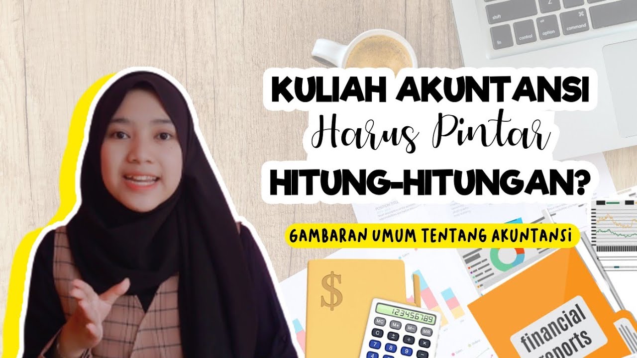KULIAH JURUSAN AKUNTANSI!!!! SUSAH GAK YAA!?!?