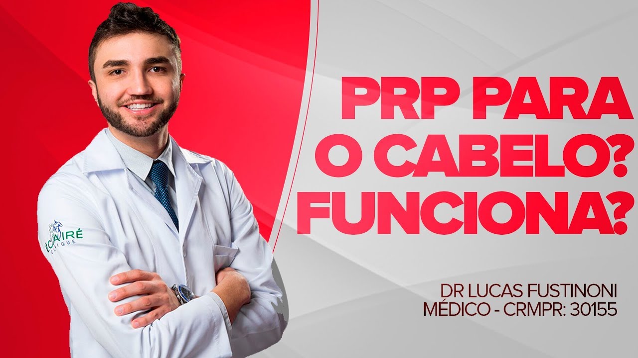 PRP- Plasma Rico em Plaquetas para tratamento capilar?  | Dr Lucas Fustinoni - M&eacute;dico - CRMPR 30155
