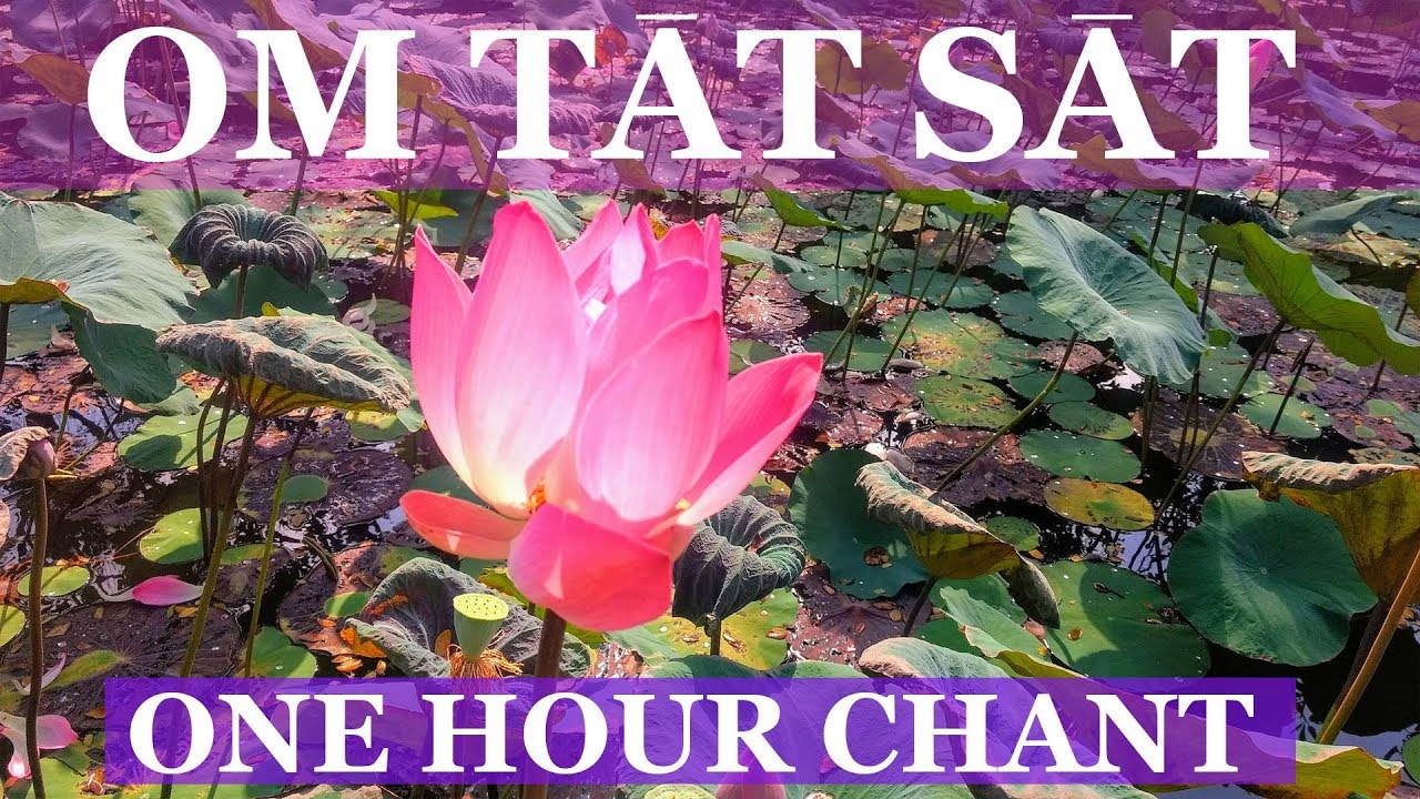 Om Tat Sat Chant | One Hour Peaceful Music | Reduce Stress & Anxiety