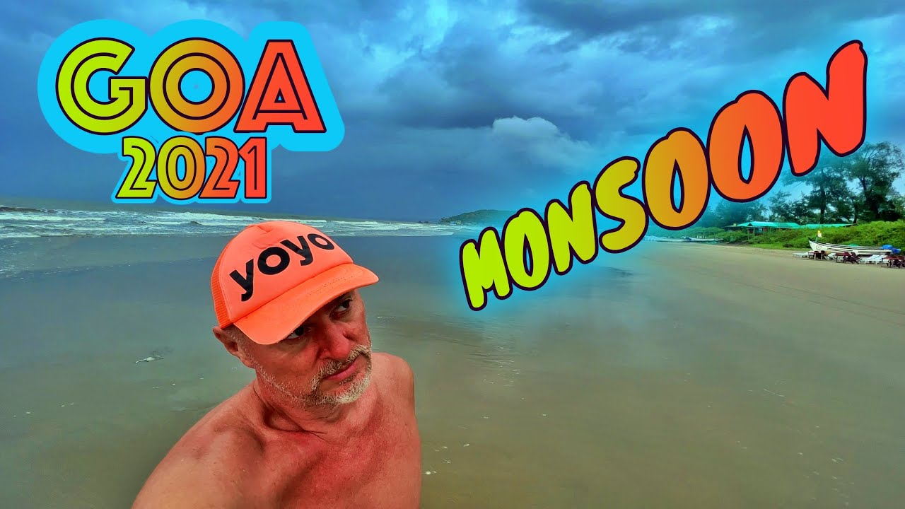 Гоа - 2021: Погодные аномалии не перестают удивлять.