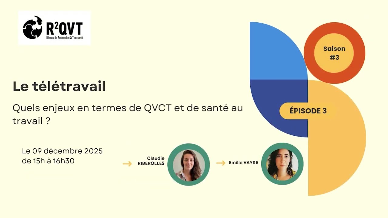 Webinaire d'Emilie Vayre & de Claudie Riberolles - Télétravail : enjeux QVCT et de Santé au travail