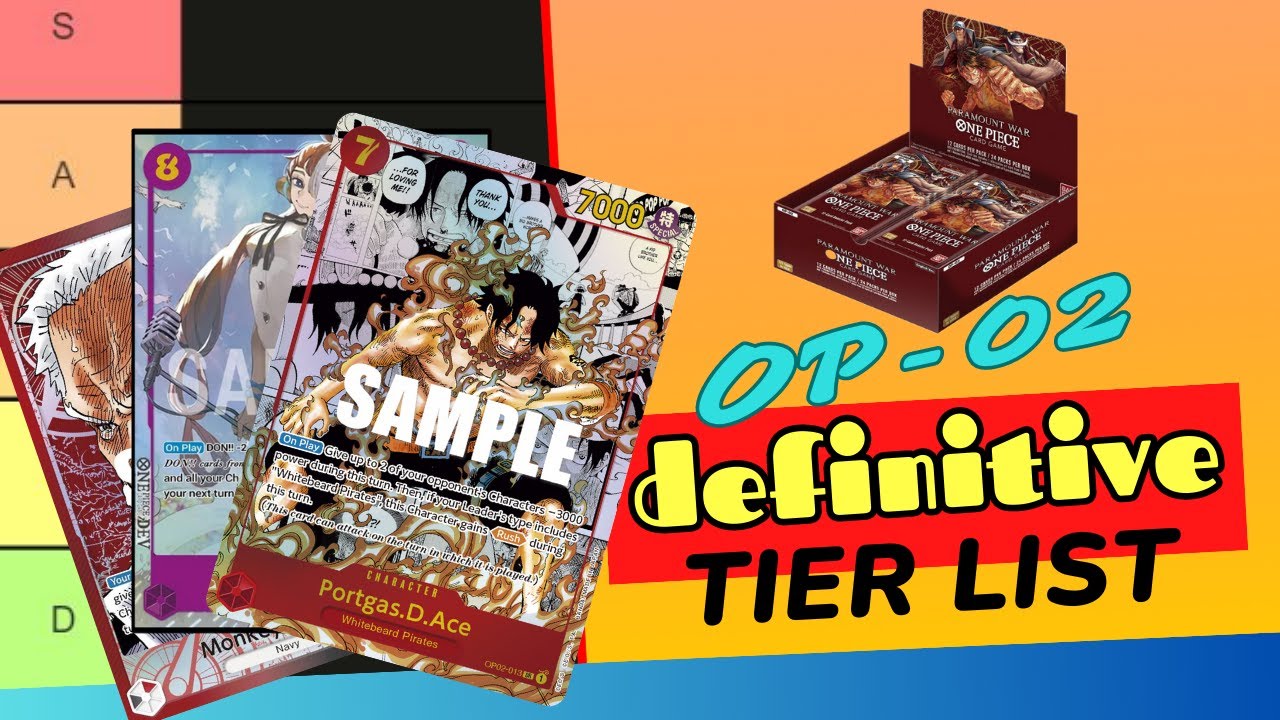 * THE DEFINITIVE OP-02 TIER LIST (according to me lol) * - Paramount Wars Set - One Piece Card Game