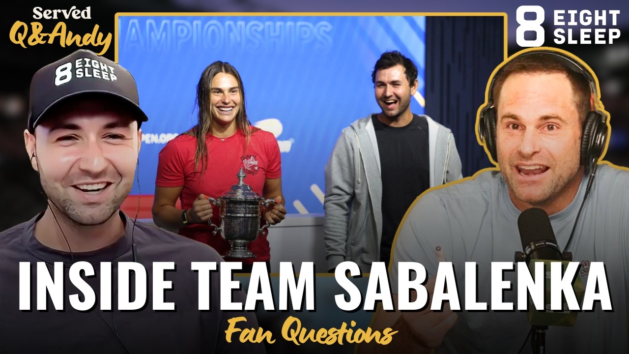 Sabalenka&rsquo;s Coach Anton Dubrov on Her US Open Prep, Mentality & Rise to No. 1 | Q&Andy