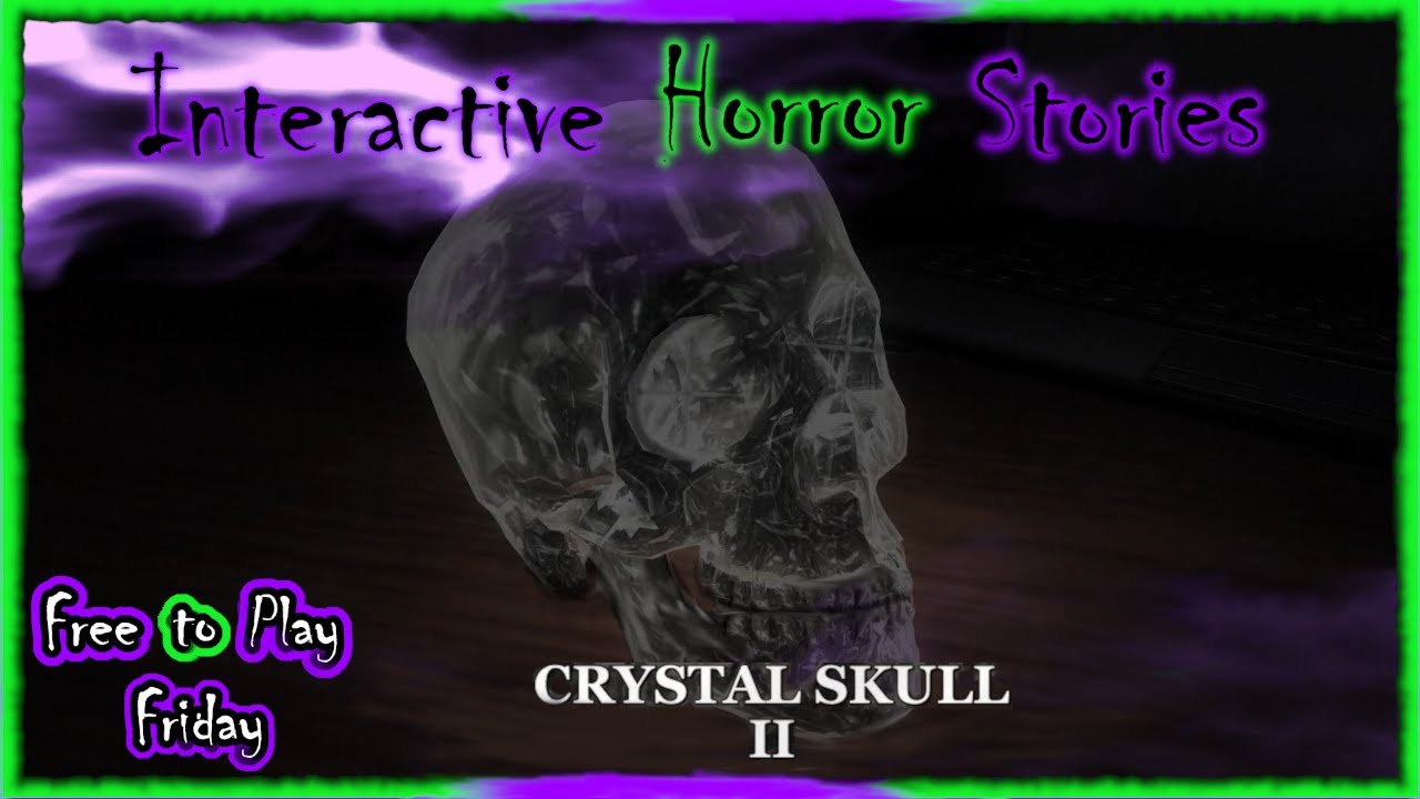 Crystal Skull II - For Members First! | #freetoplay #interactivehorror