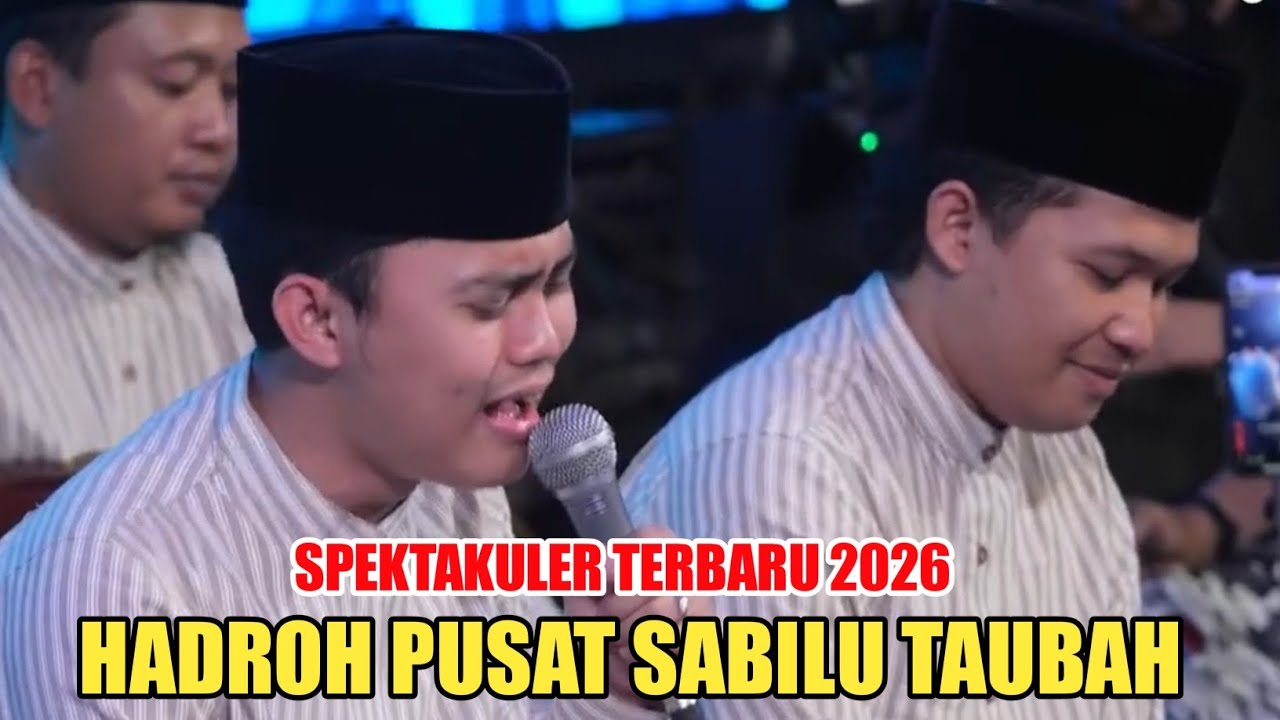SPEKTAKULER HADROH PUSAT SABILU TAUBAH TERBARU 2026 SPESIAL MENJELANG RAMADHAN