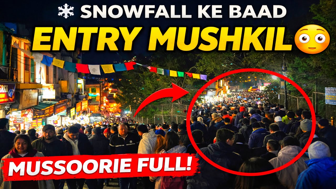 Mussoorie Me Entry Mushkil 😳 | Snowfall Ke Baad Heavy Crowd Update