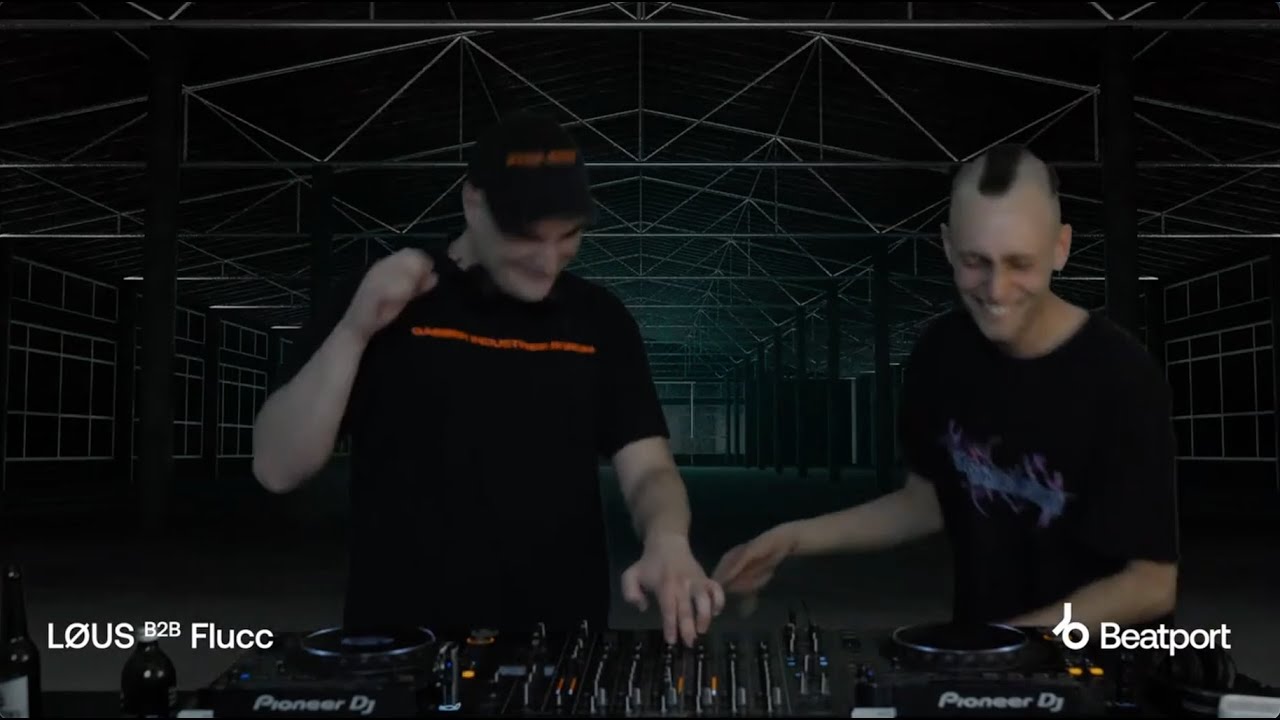 LØUS B2B FLUCC @Beatport Curation Stream