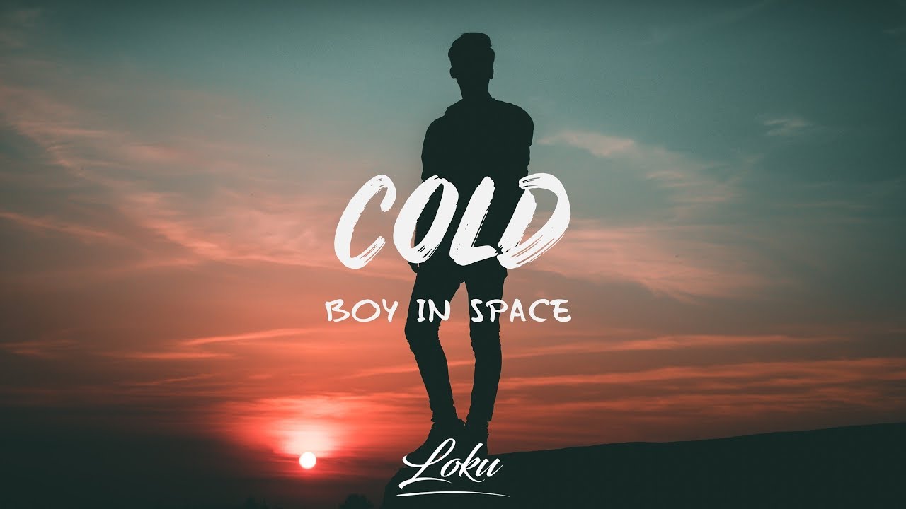 Boy In Space - Cold (Lyrics)
