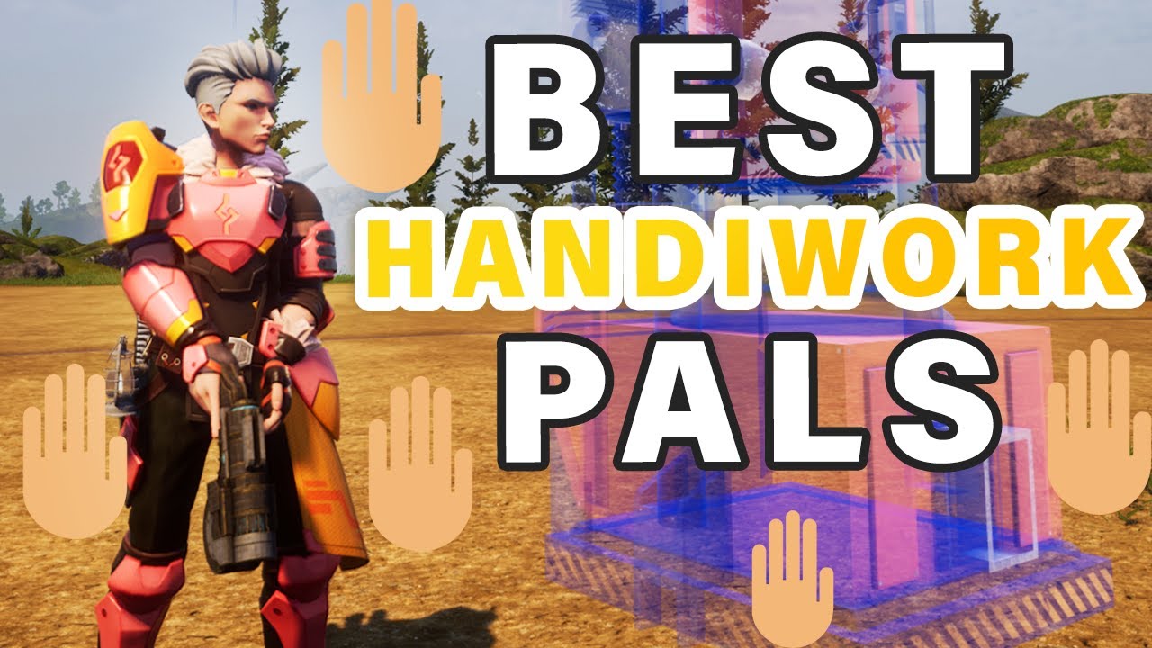 Best HANDIWORK Work Pals to Use in your base ► Palworld