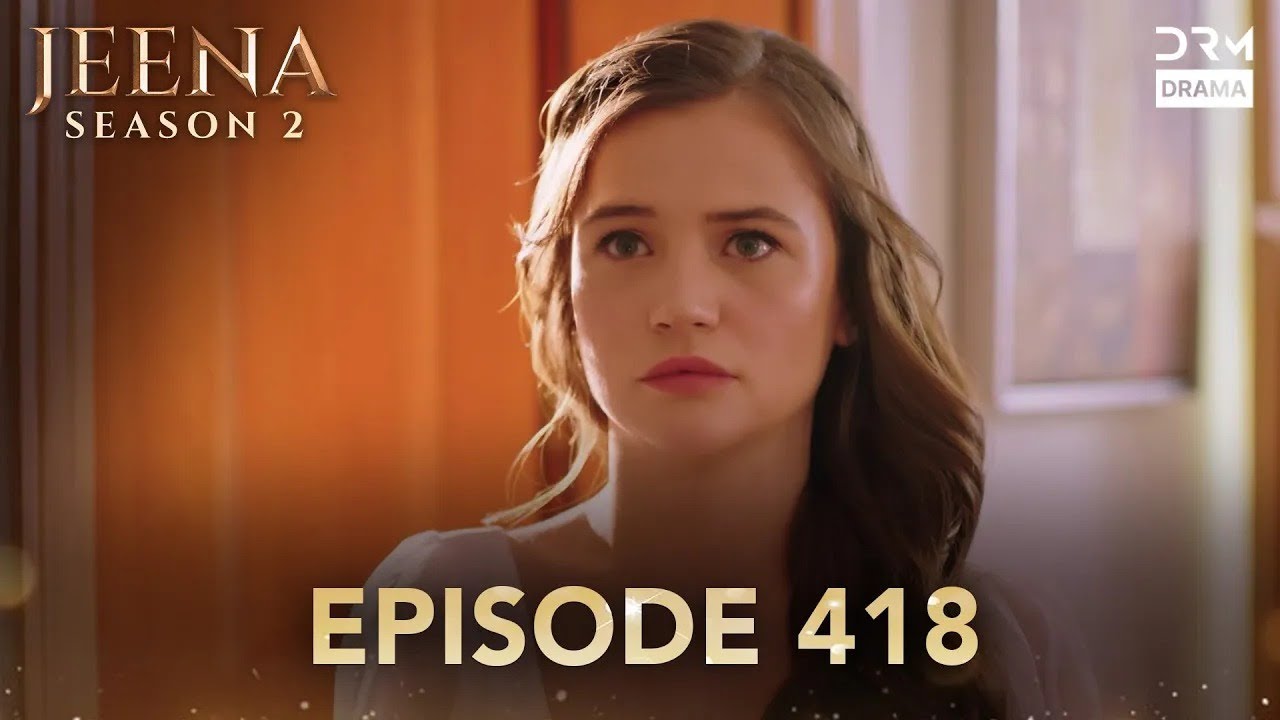 Turkish Drama in Urdu | JEENA Season 2 Episode 418 | Urdu Dubbed | UH1O