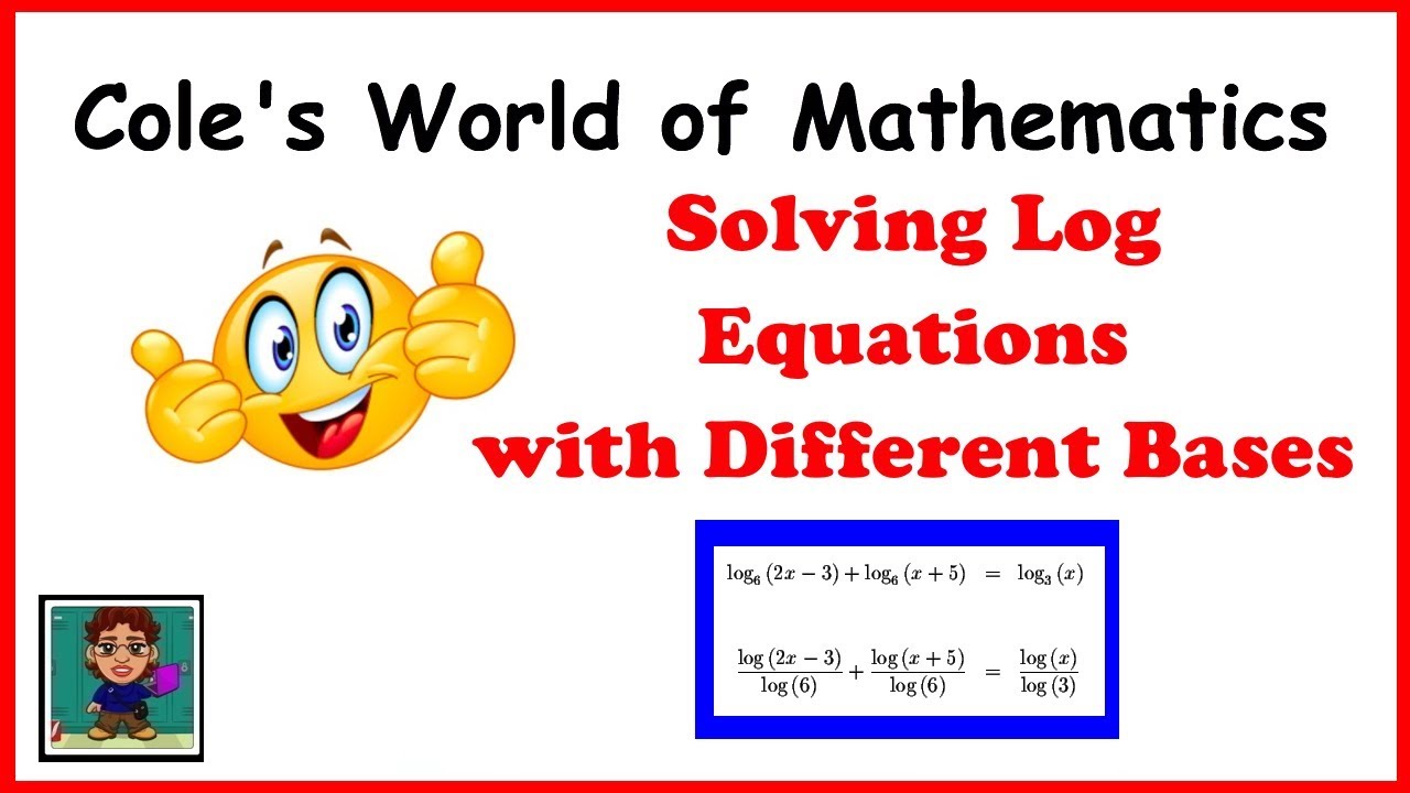Solving Log Equations with Different Bases ❖ Algebra 2 ❖ Pre-Calculus