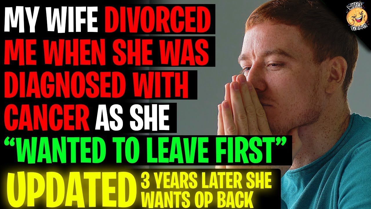 My Wife Divorced Me When She Was Diagnosed With Cancer As She Wanted To Leave First r/Relationships