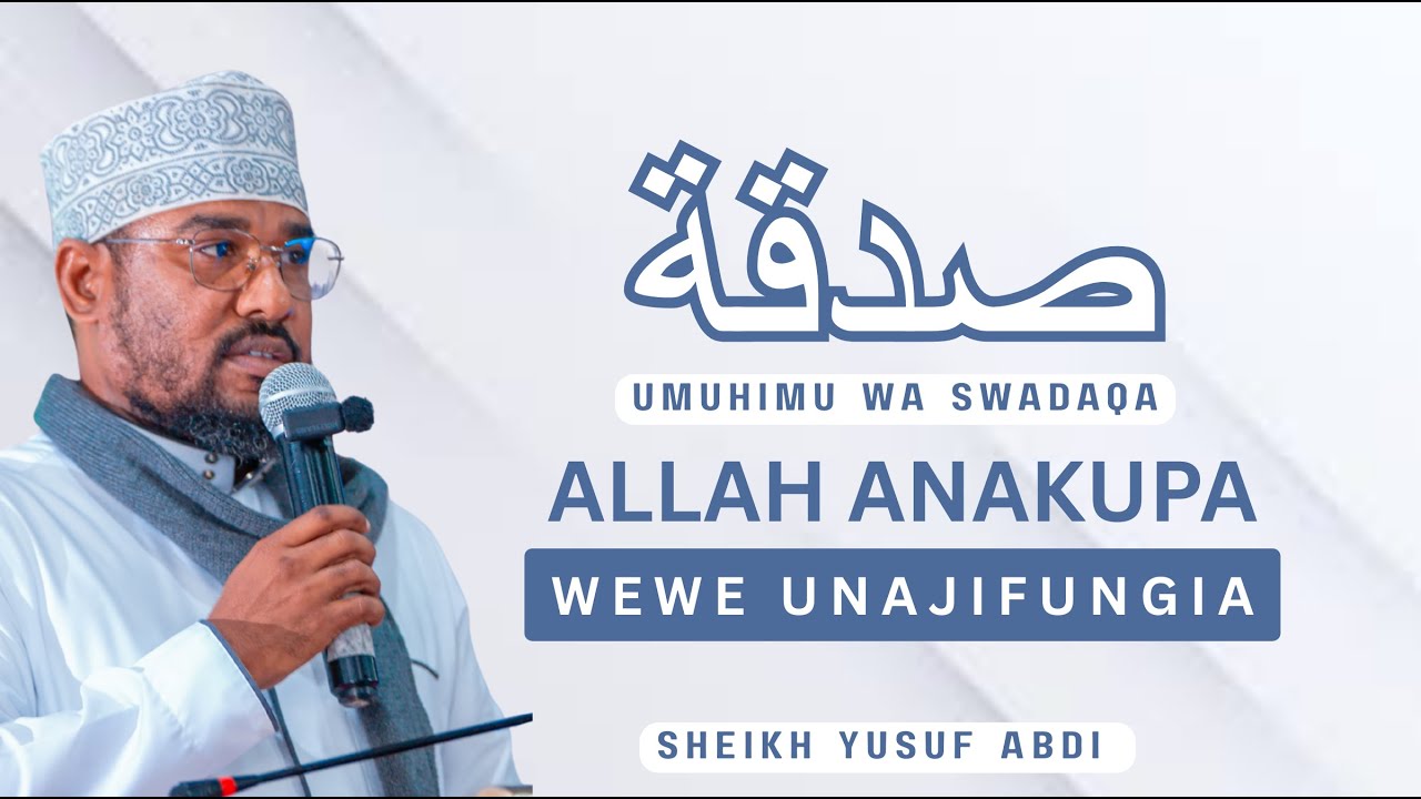 ALLAH Anakupa Wewe Unajifungia || Sheikh Yusuf Abdi || TUNU YA KHERI 3 || KICC NAIROBI