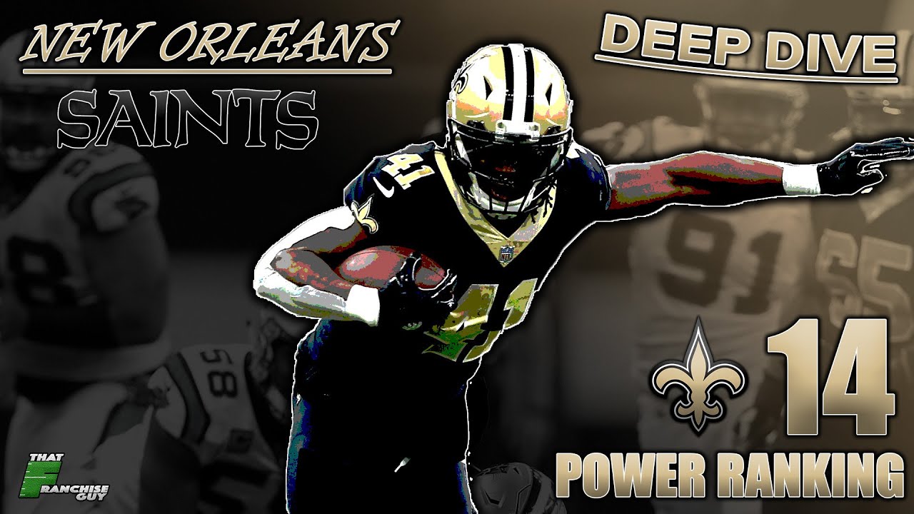 A Deep Dive Into The 2021 New Orleans Saints | Power Ranking #14
