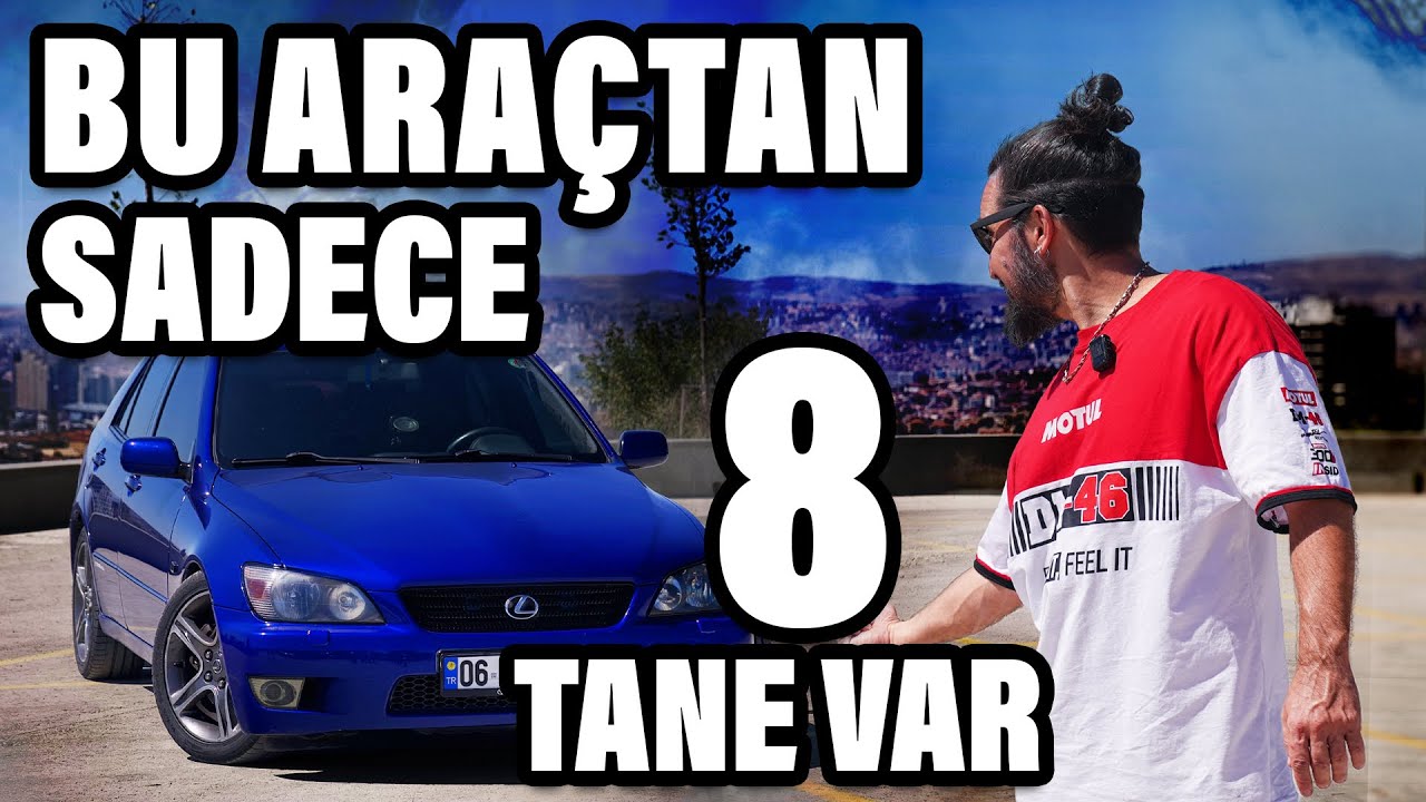Bu Arabadan Sadece 8 Tane Var / Lexus IS200 İnceleme