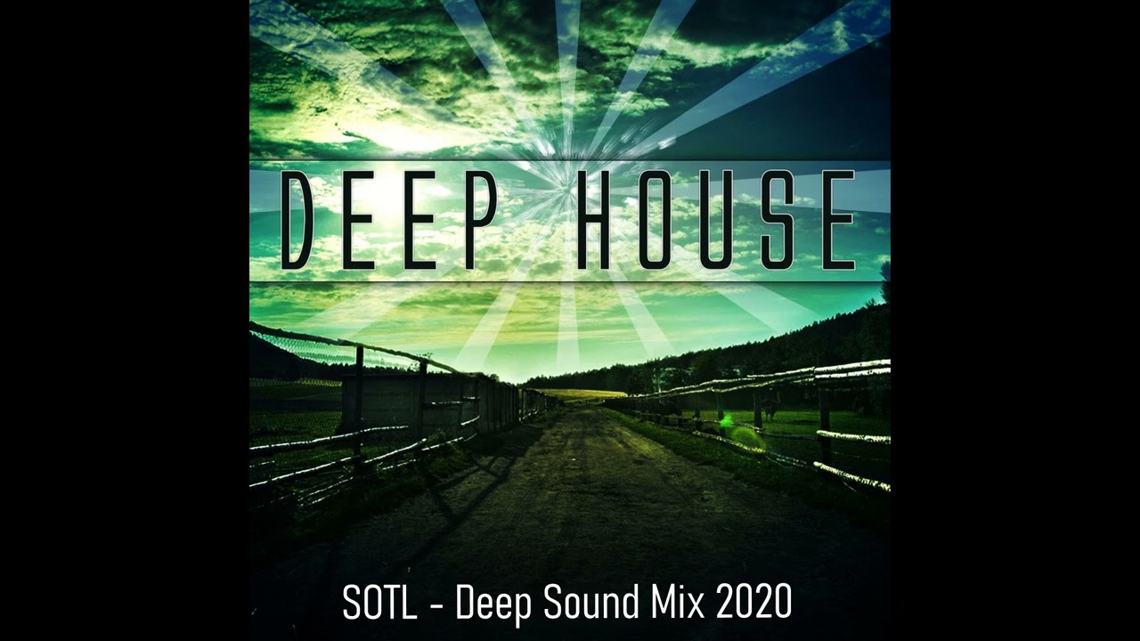 SOTL - Deep Sound Mix 2020