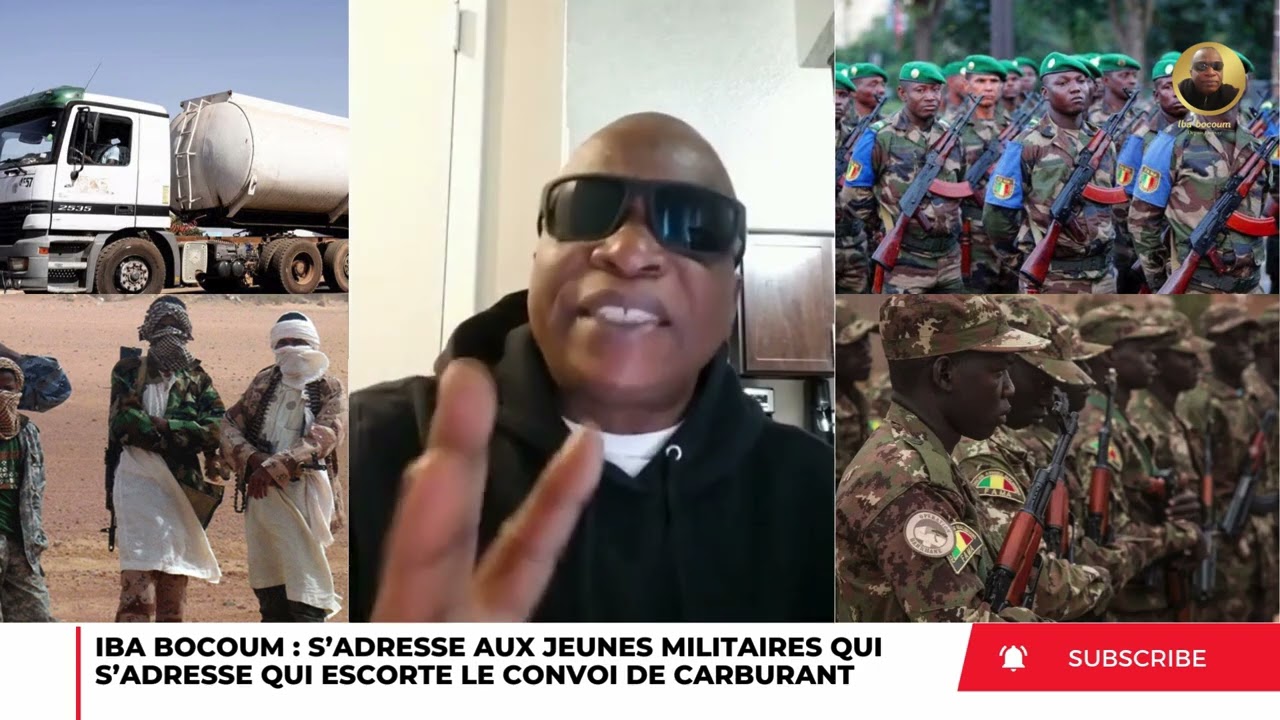 IBA BOCOUM S’ADRESSE AUX JEUNES MILITAIRES QUI ESCORTE LE CONVOI DE CARBURANT 