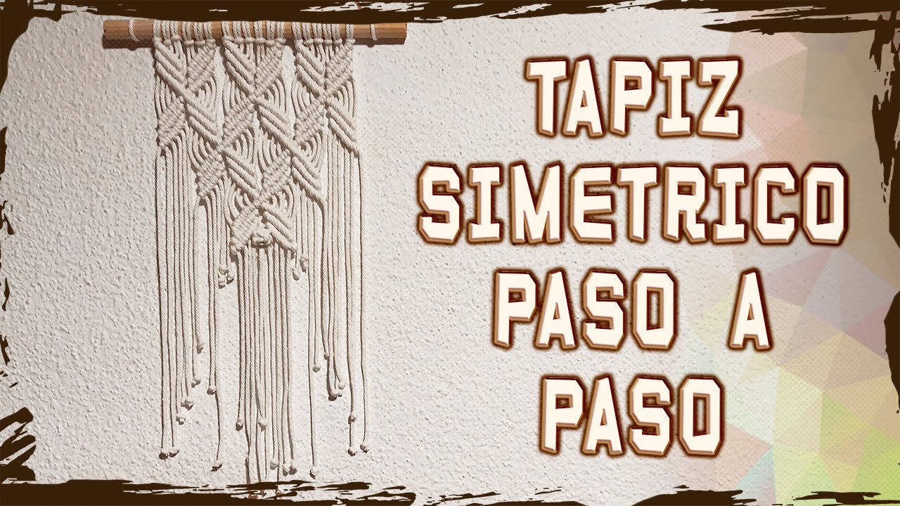 Tapiz Simétrico Paso a Paso