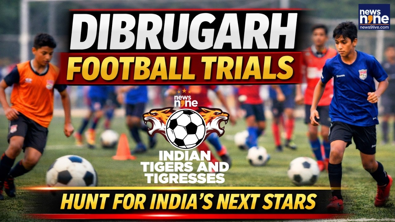 News9 Indian Tigers & Tigresses Season 2: National Football Trials Begin In Dibrugarh | News9