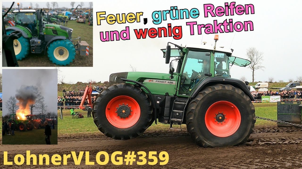 LohnerVLOG#359 TreckerTreck mit Feuer, grünen Reifen und Traktionsproblemen beim Fendt 926 Vario TMS