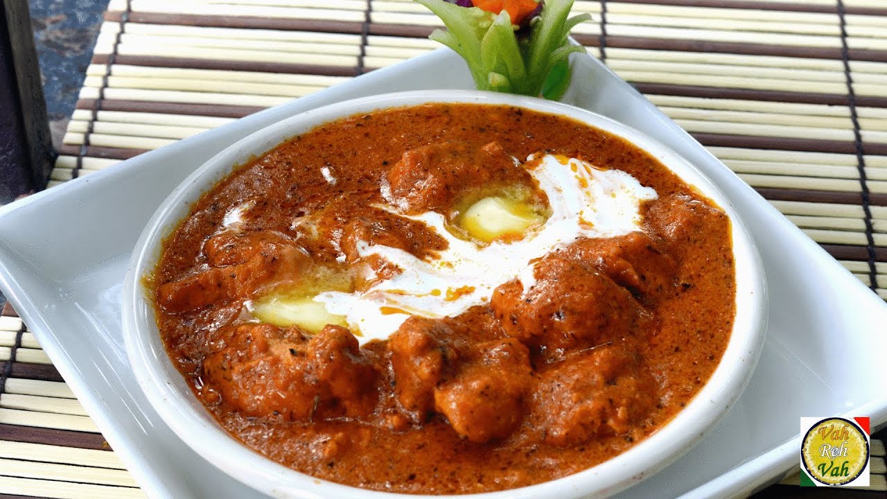 Butter Chicken Recipe 5 - VahChef's Butter Chicken  - By Vahchef @ vahrehvah.com