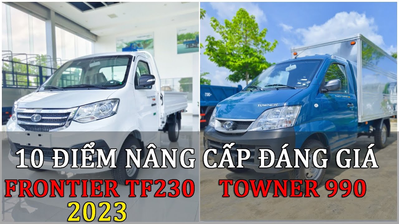 10 ĐIỂM NÂNG CẤP ĐÁNG GIÁ TRÊN XE TẢI NHẸ MÁY XĂNG THACO FRONTIER TF230 990KG 2023 SO VỚI TOWNER 990