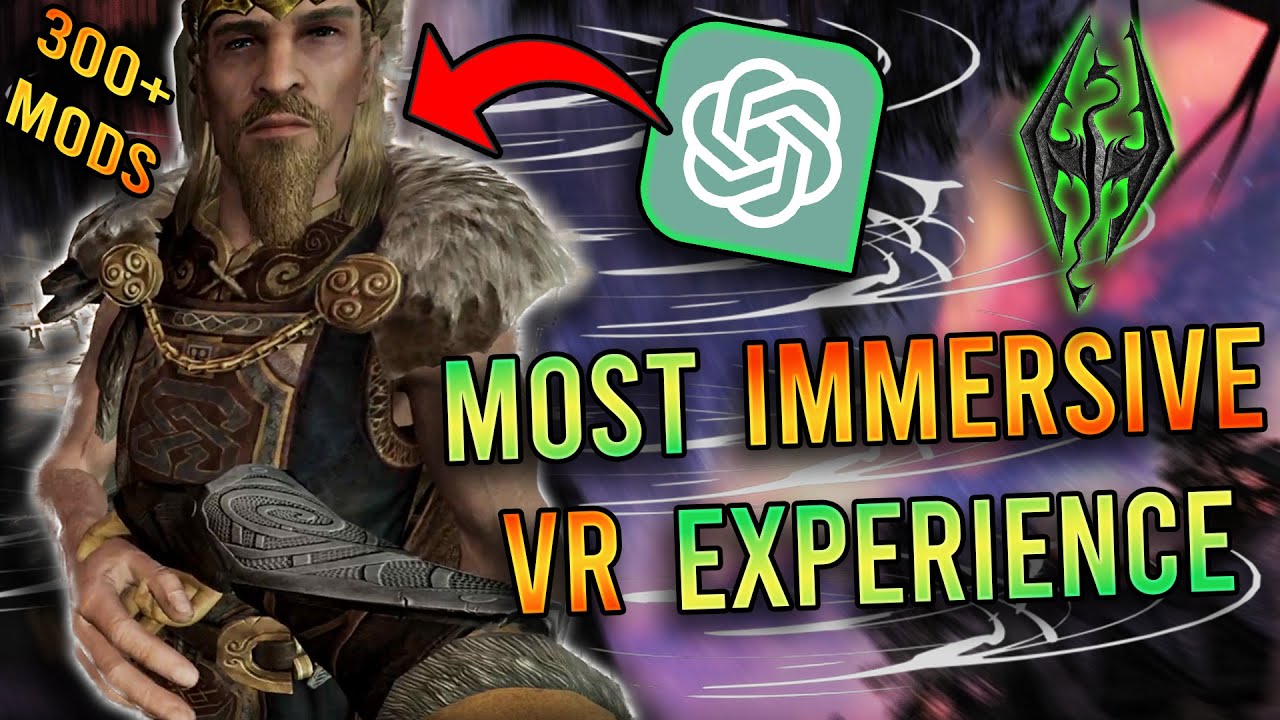 Skyrim VR Modded To Be The Most Immersive Experience with AI (ChatGPT)