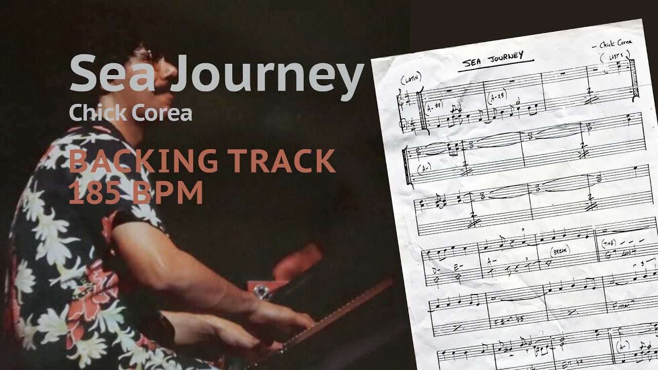Sea Journey by Chick Corea. Backing track 185BPM.