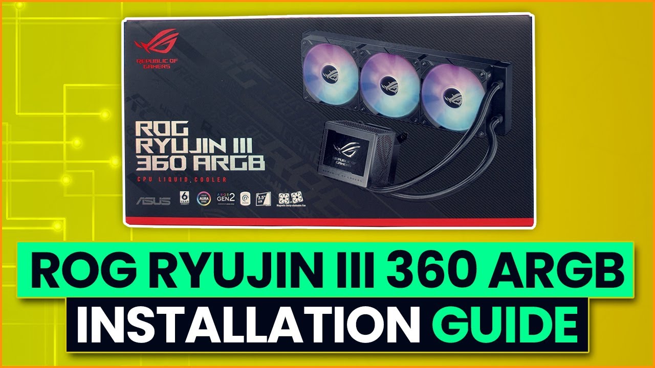 ASUS ROG RYUJIN III 360 ARGB - Руководство по установке