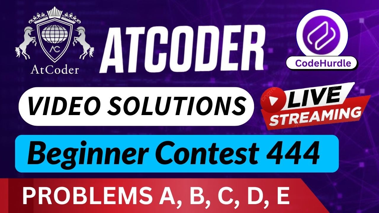 🔴 LIVE: AtCoder Beginner Contest 444 | Complete Editorial & Solutions