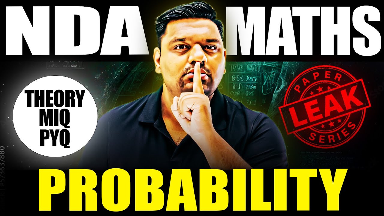 NDA Maths: Complete Probability 🔥 PROBABILITY For NDA 1 2026 😎 NDA Maths